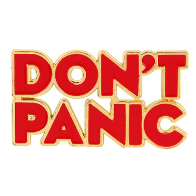 Don't Panic - Enamel Pin All Shades